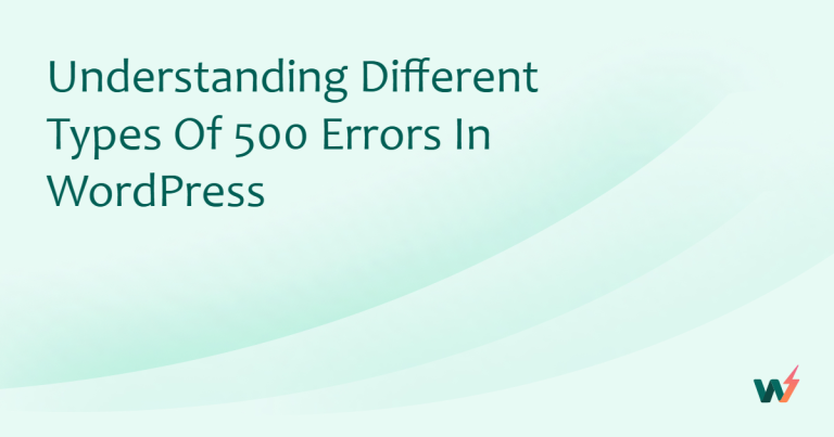 Understanding Different Types of 500 Errors in WordPress