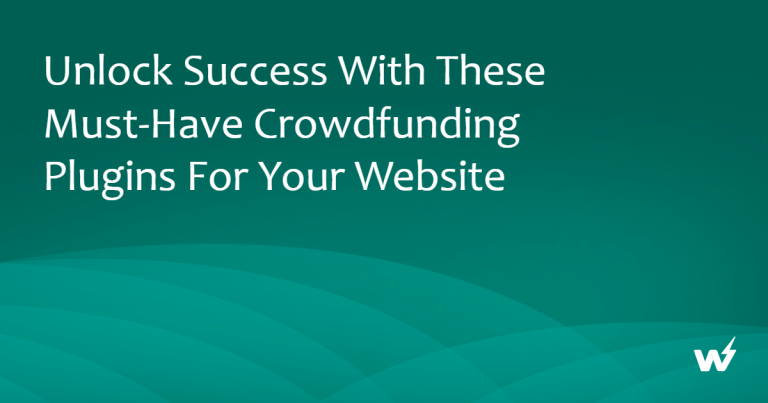 Unlock Success with These Must-Have Crowdfunding Plugins for Your Website