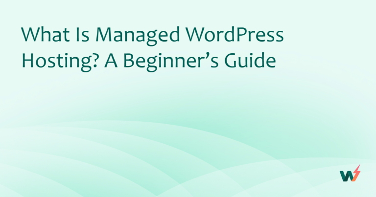 What is Managed WordPress Hosting?