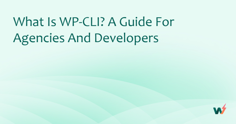 What is WP-CLI? A Guide for Agencies and Developers
