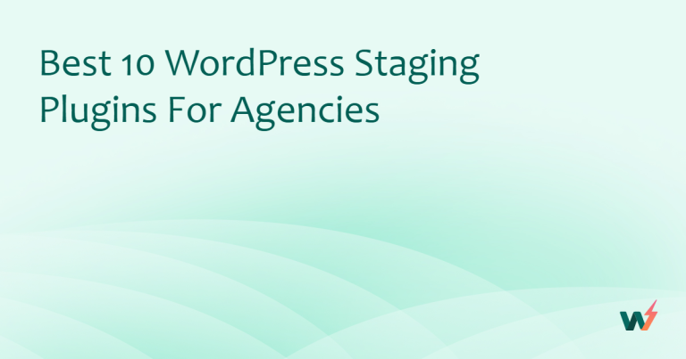 8 Best WordPress Staging Plugins for Agencies
