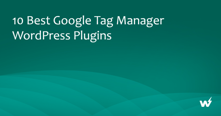 10 Best Google Tag Manager WordPress Plugins