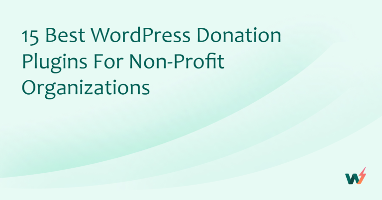 15 Best WordPress Donation Plugins for Non-Profit Organizations