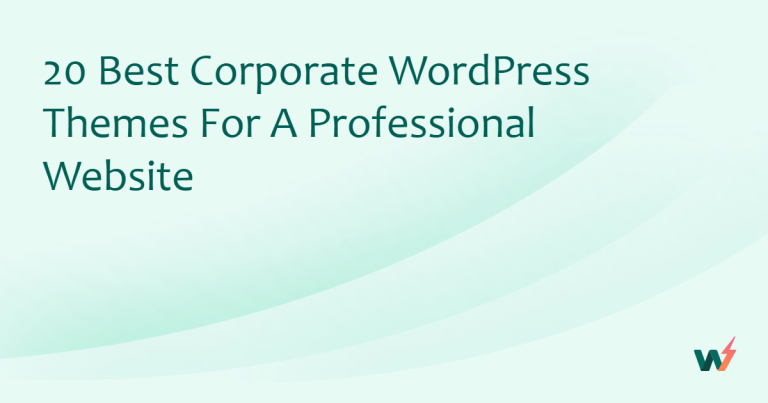 20 Best Corporate WordPress Themes for a Professional Website