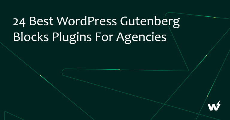 24 Best WordPress Gutenberg Blocks Plugins For Agencies