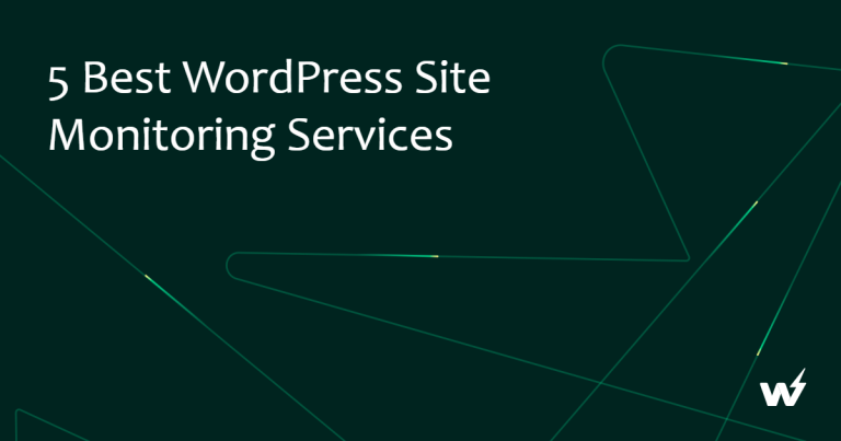 5 Best WordPress Site Monitoring Services in [2025]