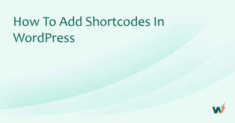 How to Add Shortcodes in WordPress