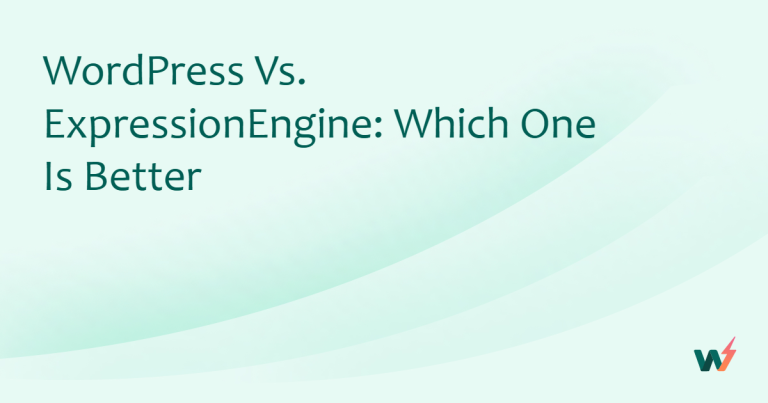 WordPress vs. ExpressionEngine: Which One is Better