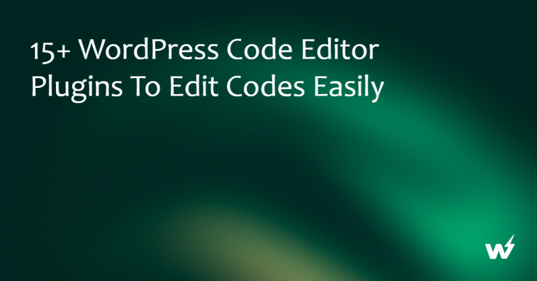 15+ WordPress Code Editor Plugins to Edit Codes Easily