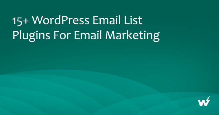 20 WordPress Email List Plugins for Email Marketing