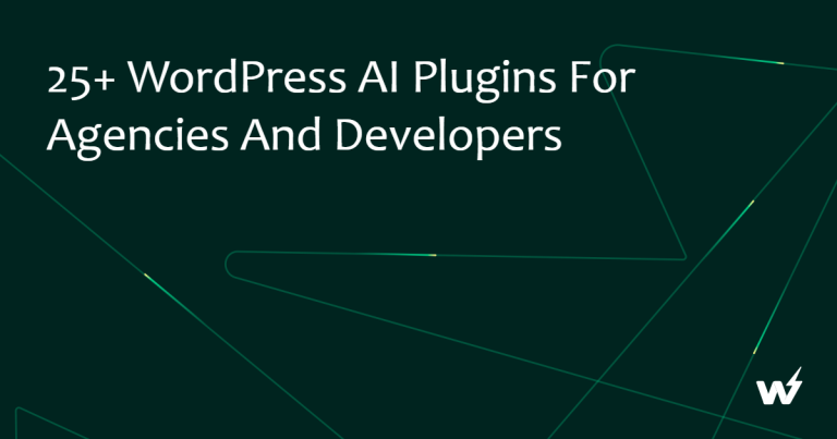 25+ WordPress AI Plugins For WordPress Agencies and Developers