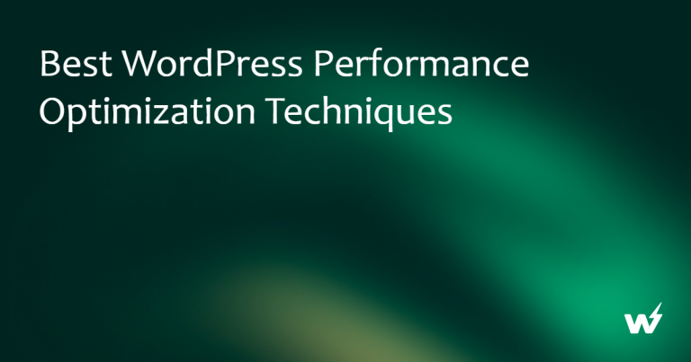 Best WordPress Performance Optimization Techniques