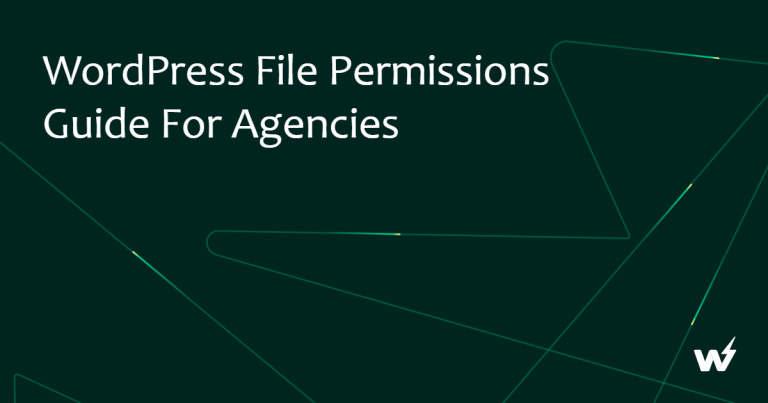 WordPress File Permissions Guide for Agencies 