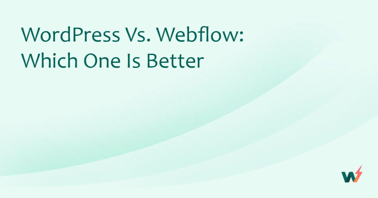 WordPress vs. Webflow: Which One is Better