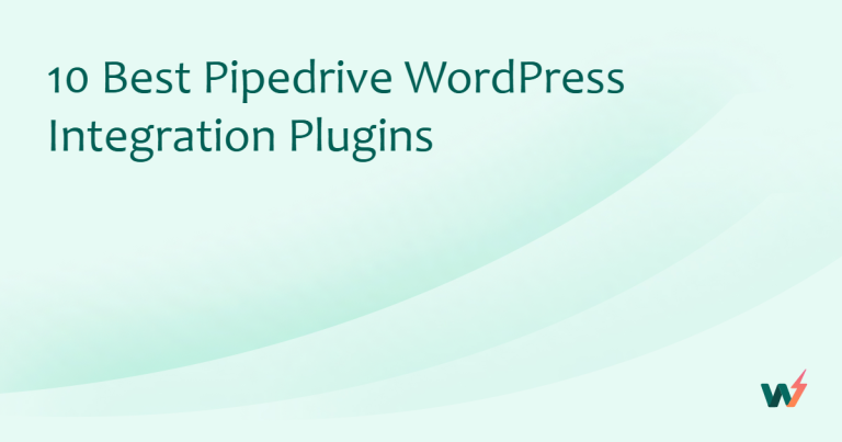 10 Best Pipedrive WordPress Integration Plugins