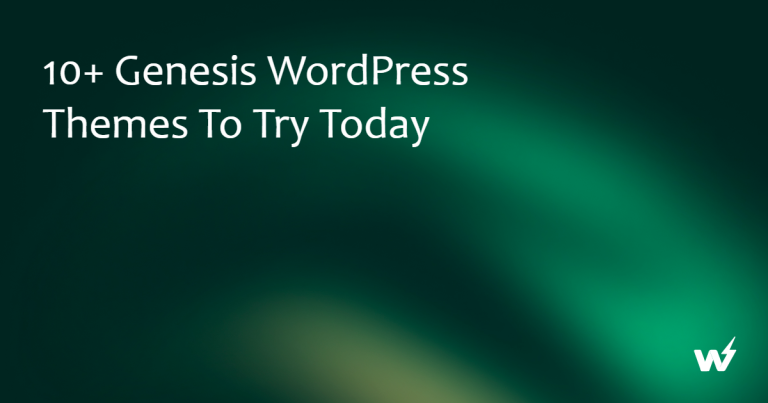 10+ Genesis WordPress Themes to Try Today