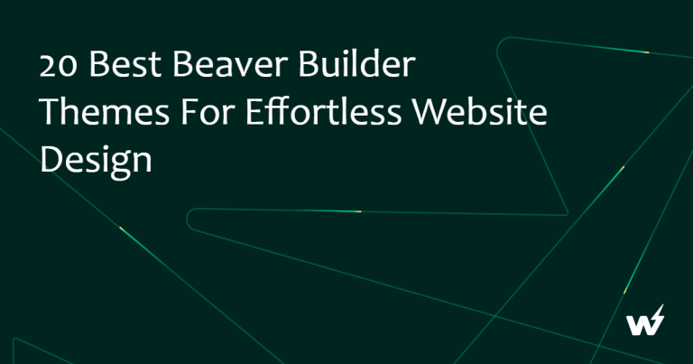 20 Best Beaver Builder Themes for Effortless Website Design