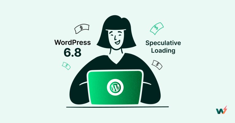 How Speculative Loading in WordPress 6.8 Can Skyrocket Your Agency’s Revenue 