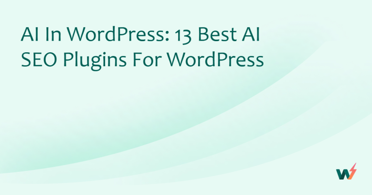 AI in WordPress: 13 Best AI SEO Plugins for WordPress