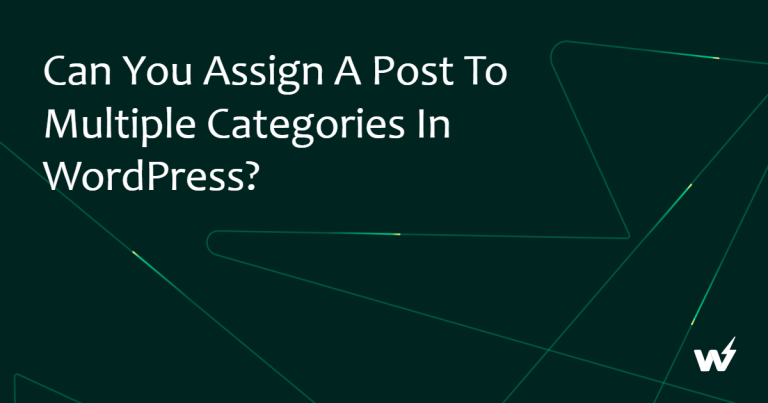 Can You Assign a Post to Multiple Categories in WordPress?