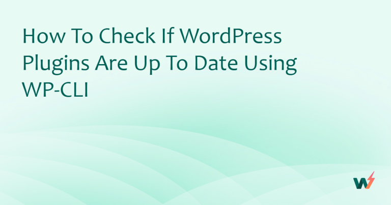 How to Check If WordPress Plugins Are Up to Date Using WP-CLI