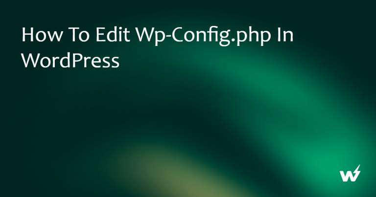 How to Edit wp-config.php in WordPress