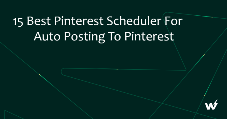 15 Best Pinterest Scheduler for Auto Posting to Pinterest