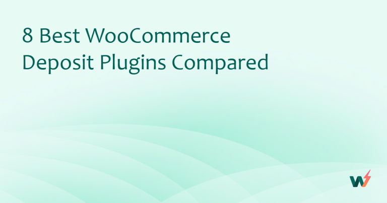 8 Best WooCommerce Deposit Plugins Compared