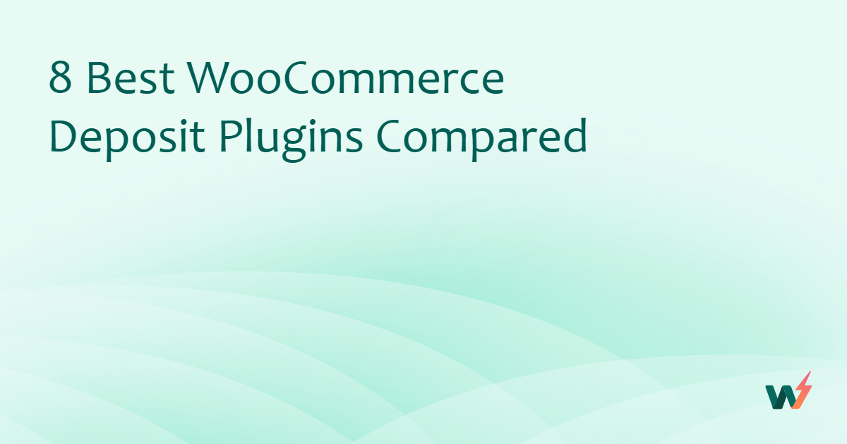 8 Best WooCommerce Deposit Plugins Compared