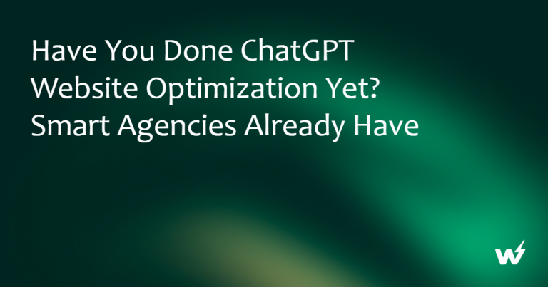 Have You Done ChatGPT Website Optimization Yet? Smart Agencies Already Have