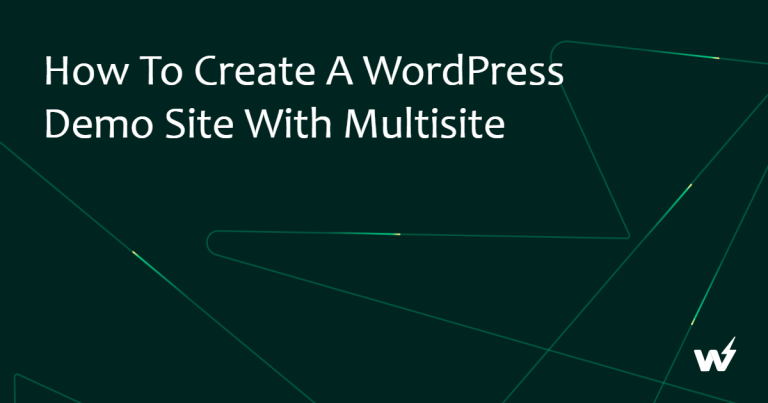 How to Create a WordPress Demo Site with Multisite