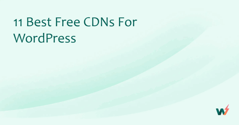 11 Best Free CDNs for WordPress
