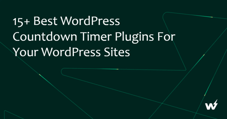 15+ Best WordPress Countdown Timer Plugins for Your WordPress Sites