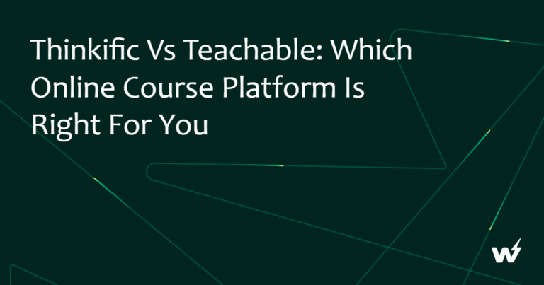 Thinkific vs Teachable: Which Online Course Platform Is Right for You in 2026?
