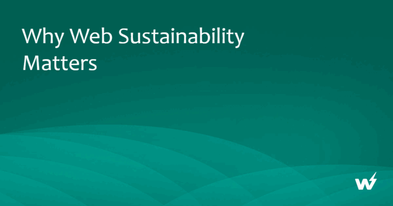 Why Web Sustainability Matters in 2026 and Beyond