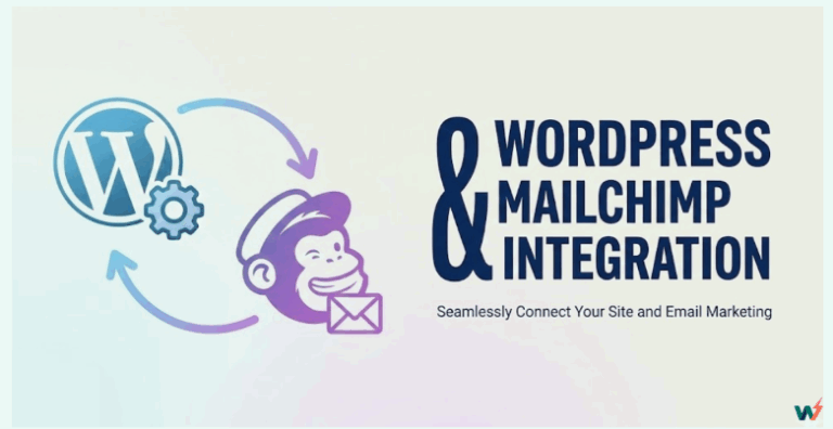 Mailchimp WordPress Integration: How To Connect Mailchimp to WordPress