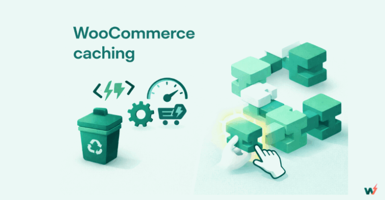The Ultimate Guide to WooCommerce Caching: How to Speed Up Your Store in 2026