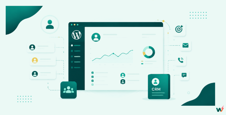 How to Create a CRM in WordPress: The Complete 2026 Guide