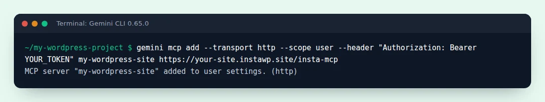 The gemini mcp add command adding an InstaWP site as an HTTP MCP server called my-wordpress-site with an Authorization Bearer header, and Gemini CLI confirming it was added to user settings.