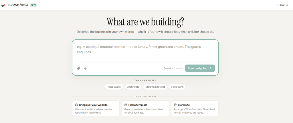 InstaWP Studio start screen asking What are we building, with a box to describe the business, example businesses to try, and three other ways to start: Bring over your website, Pick a template and Blank site