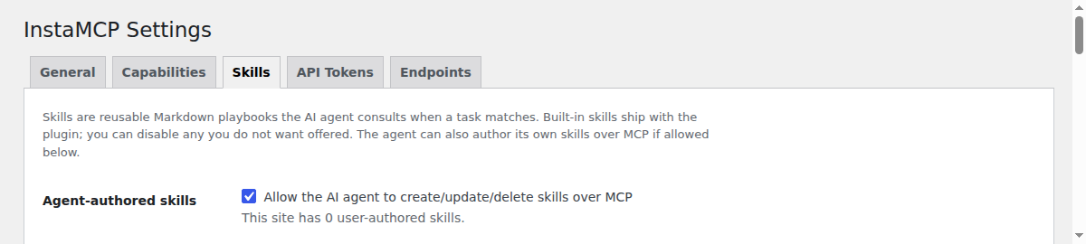 The InstaMCP Skills tab in wp-admin with the Agent-authored skills checkbox ticked by default, which allows the AI agent to create, update and delete skills over MCP.
