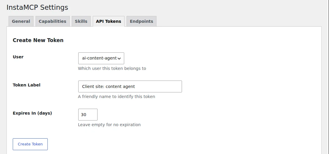 The InstaMCP API Tokens tab with the Create New Token form: the token is assigned to the ai-content-agent user, labelled Client site: content agent, and set to expire in 30 days.